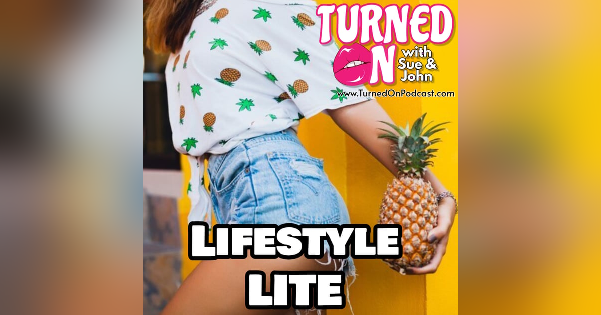 Lifestyle Lite And Sue's Latest Sexy Adventure Lifestyle Lite And Sue's Latest Sexy Adventure