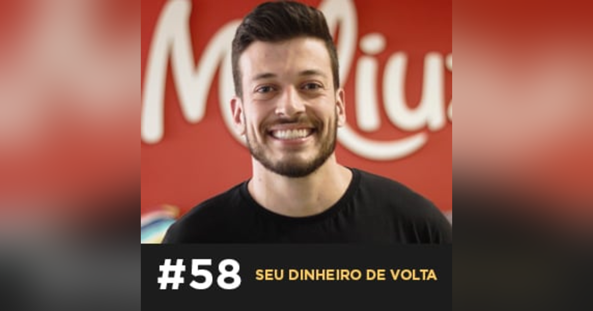 Café com ADM 058 - Seu dinheiro de volta Café com ADM 058 - Seu dinheiro de volta