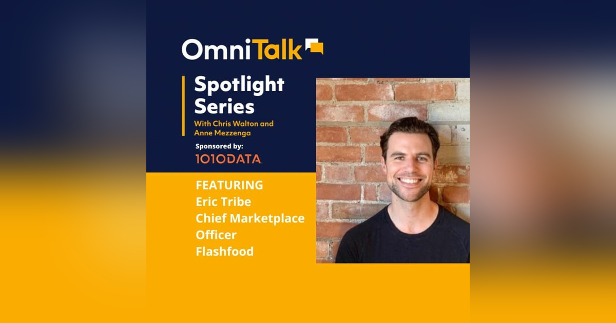 Spotlight Series | Reducing Grocery Waste With Flashfood Chief Marketplace Officer Eric Tribe Spotlight Series | Reducing Grocery Waste With Flashfood Chief Marketplace Officer Eric Tribe