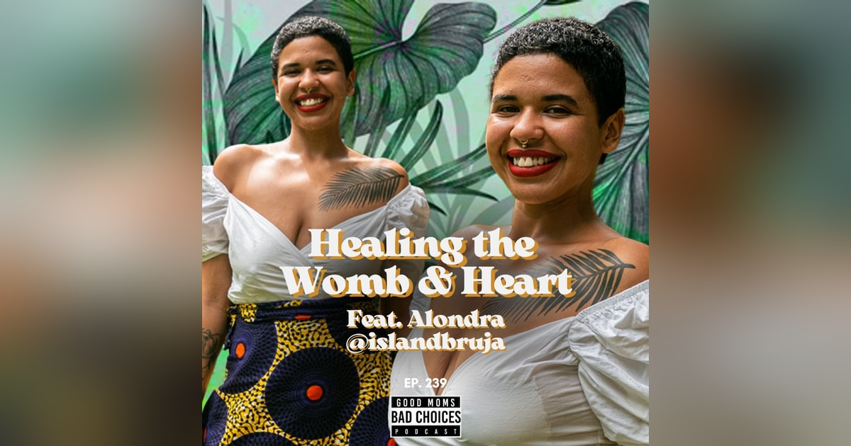 Healing the Womb & Heart Feat. Island Bruja Healing the Womb & Heart Feat. Island Bruja