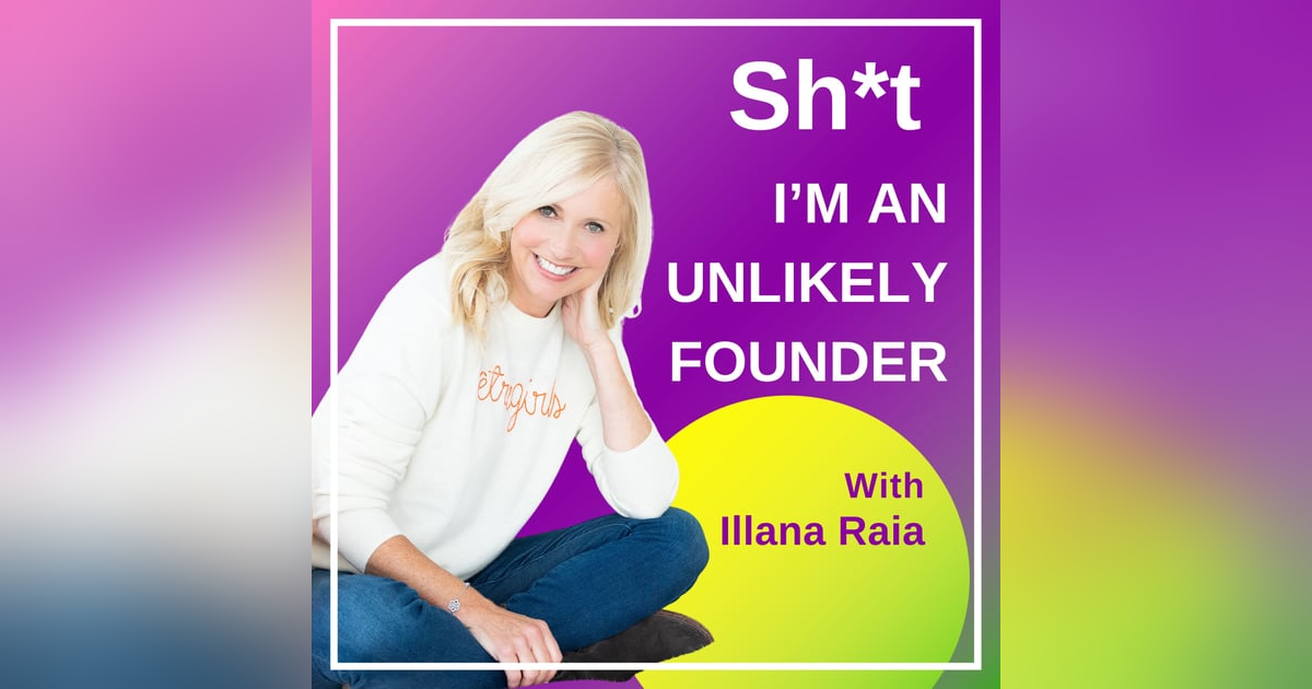 Sh*t I'm An Unlikely Founder Sh*t I'm An Unlikely Founder