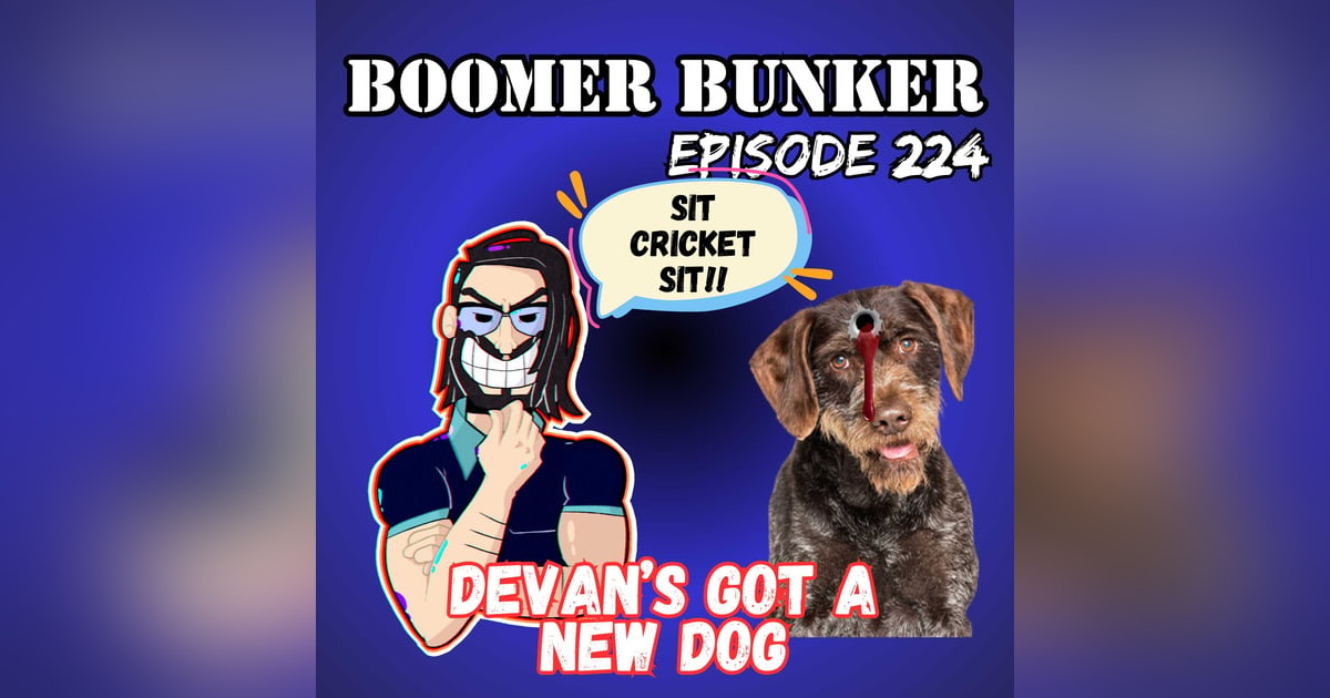 Devan's Got A New Dog | Episode 224 Devan's Got A New Dog | Episode 224