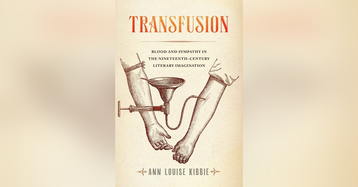 Blood and Sympathy in the 19th Century (with Professor Ann Kibbie) Blood and Sympathy in the 19th Century (with Professor Ann Kibbie)