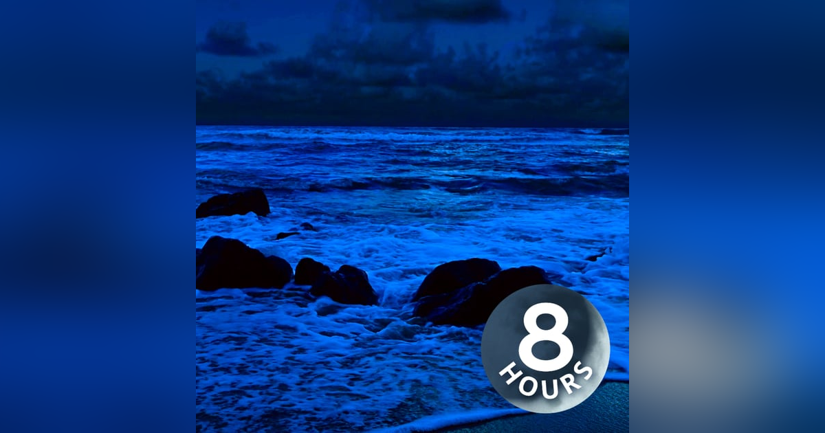 Nighttime Ocean Waves | Deep Sleep Ocean Sounds 8-Hours Nighttime Ocean Waves | Deep Sleep Ocean Sounds 8-Hours