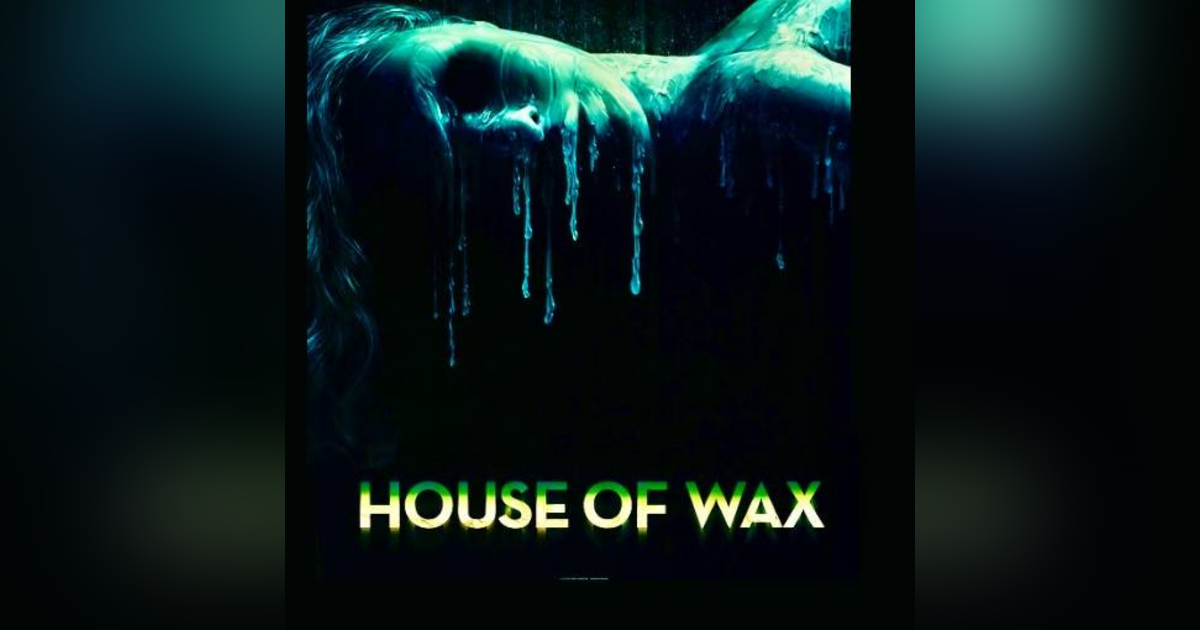 House of Wax (2005) House of Wax (2005)