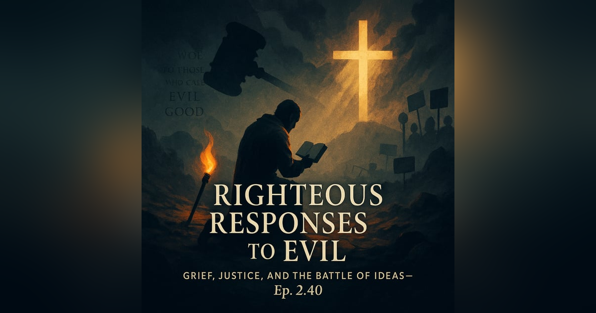 Righteous Responses to Evil Righteous Responses to Evil
