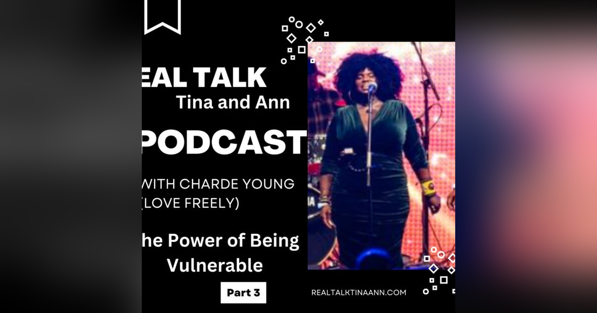 The strength in being Vulnerable and affirmations: Charde Young part 3 The strength in being Vulnerable and affirmations: Charde Young part 3