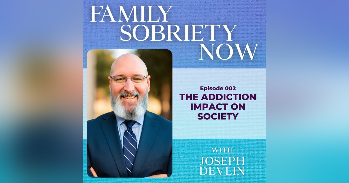 The Addiction Impact on Society The Addiction Impact on Society