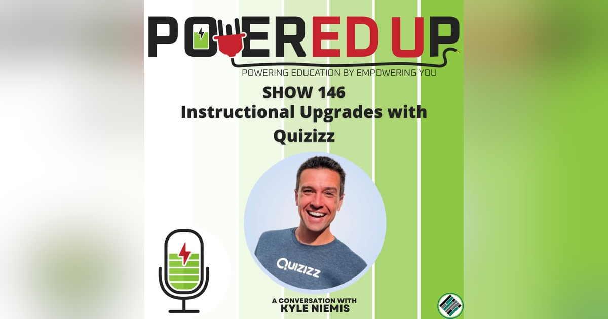 146: Instructional Upgrades with Quizizz 146: Instructional Upgrades with Quizizz