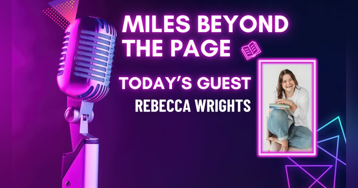 image for Miles Beyond the Page | Rebecca Wrights