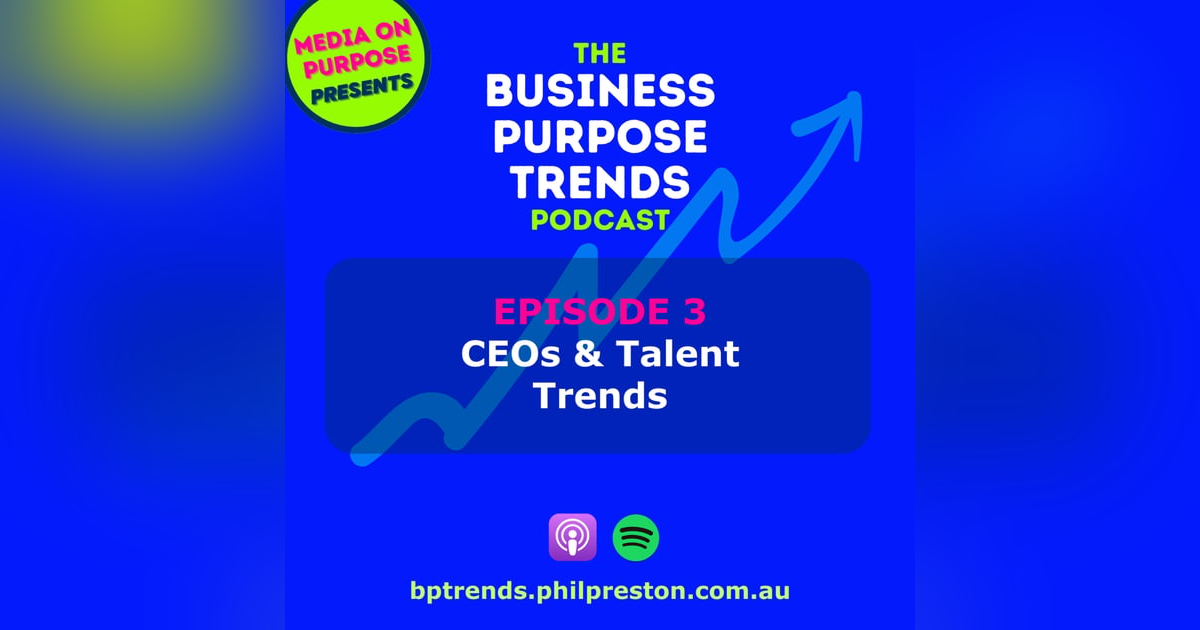 CEOs & Talent Trends CEOs & Talent Trends