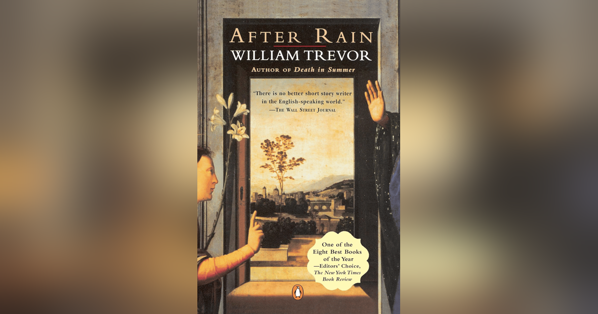 After Rain by William Trevor After Rain by William Trevor