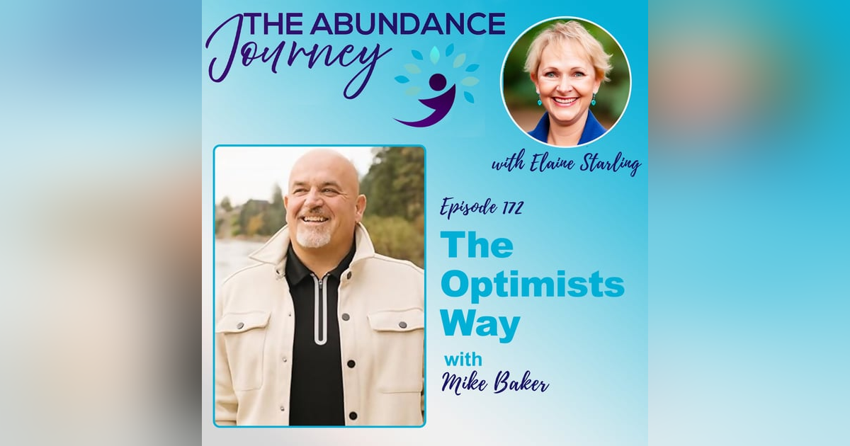 The Optimists Way with Mike Baker The Optimists Way with Mike Baker