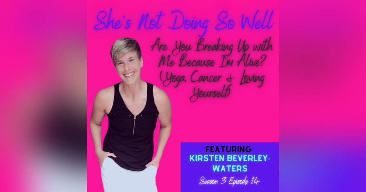 Are You Breaking Up With Me Because I'm Alive? (Yoga, Cancer & Loving Yourself) Are You Breaking Up With Me Because I'm Alive? (Yoga, Cancer & Loving Yourself)