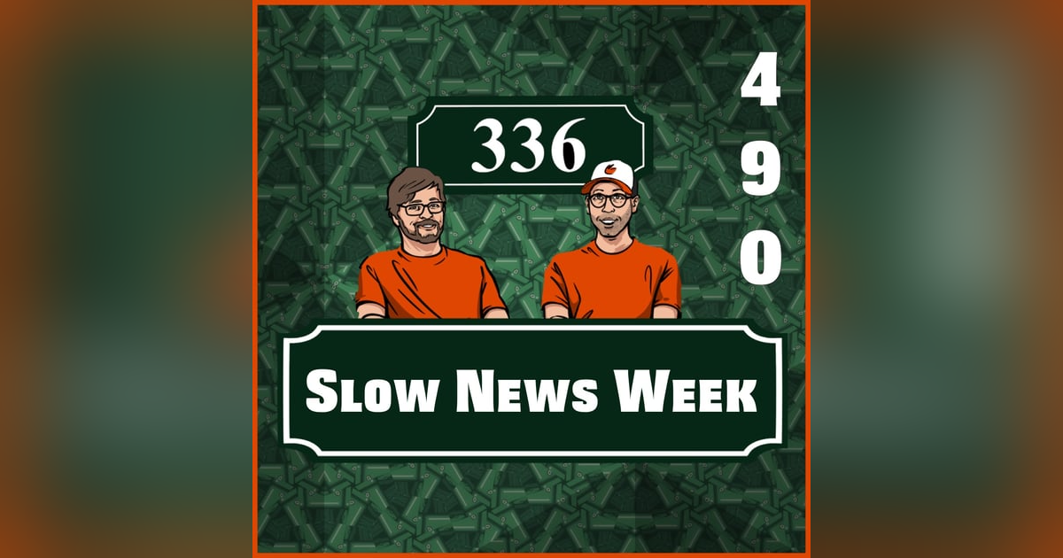 Pod 490 : Slow News Week Pod 490 : Slow News Week