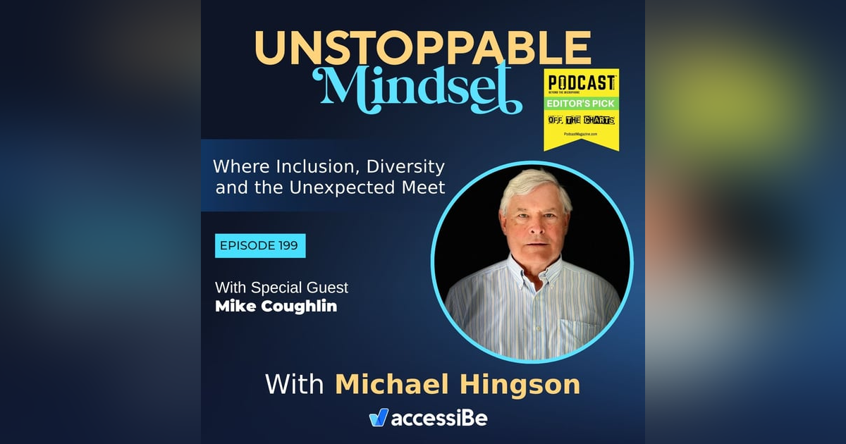 Episode 199 – Unstoppable Blind Engineer with Mike Coughlin Episode 199 – Unstoppable Blind Engineer with Mike Coughlin