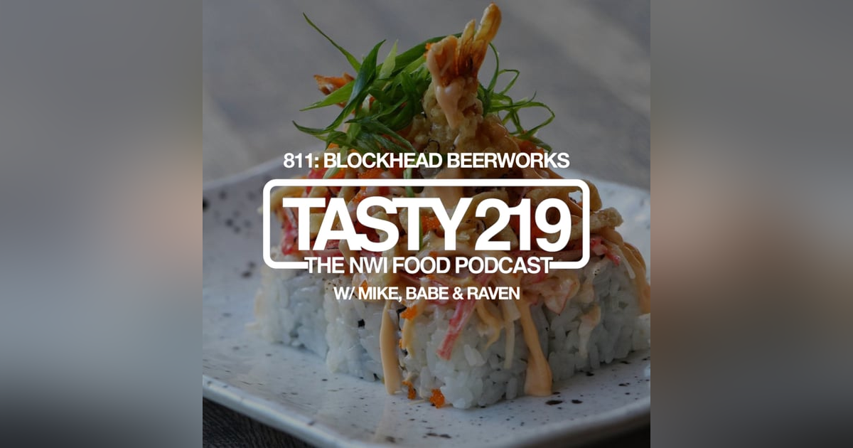 811: Blockhead Beerworks (w/ Mike, Babe, and Raven) 811: Blockhead Beerworks (w/ Mike, Babe, and Raven)