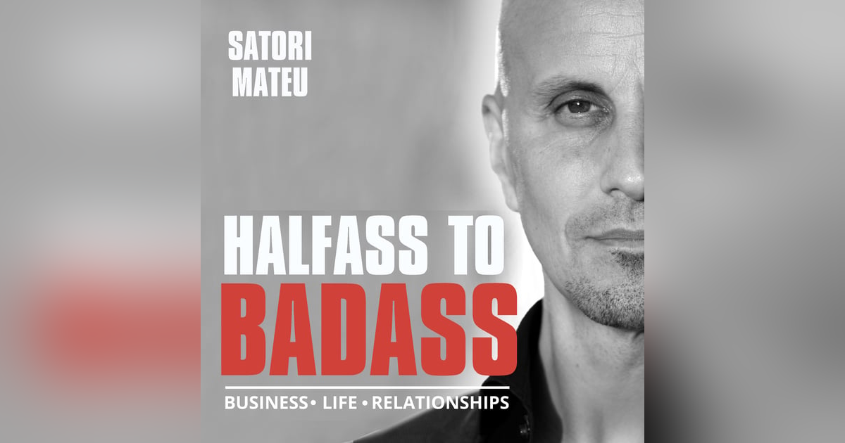 The Power of One Person's Belief To Change Your Future -- Corinna Bellizzi Featured On The Halfass To Badass Podcast With Satori Mateu The Power of One Person's Belief To Change Your Future -- Corinna Bellizzi Featured On The Halfass To Badass Podcast With Satori Mateu