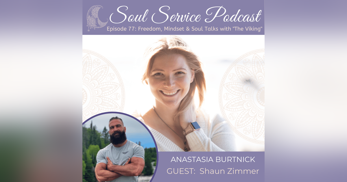 Freedom, Mindset & Soul Talks with “The Viking” Shaun Zimmer | SSP76 Freedom, Mindset & Soul Talks with “The Viking” Shaun Zimmer | SSP76