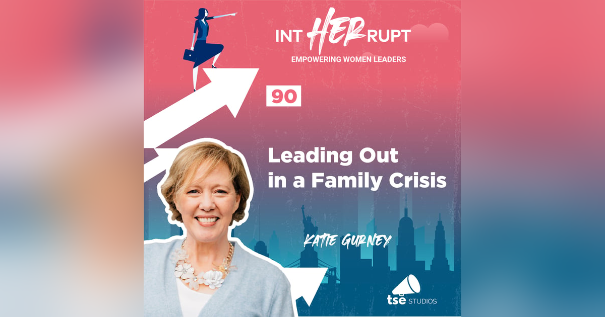 INT 090: Leading Out in a Family Crisis INT 090: Leading Out in a Family Crisis