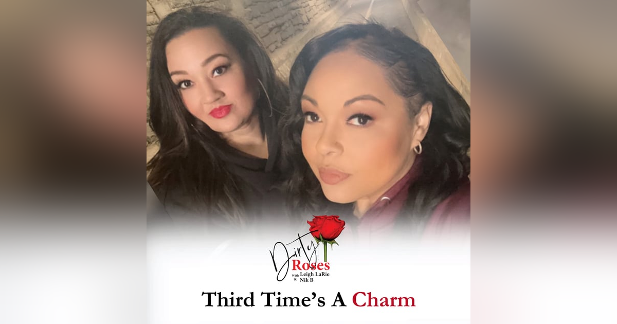 Third Time’s A Charm Third Time’s A Charm