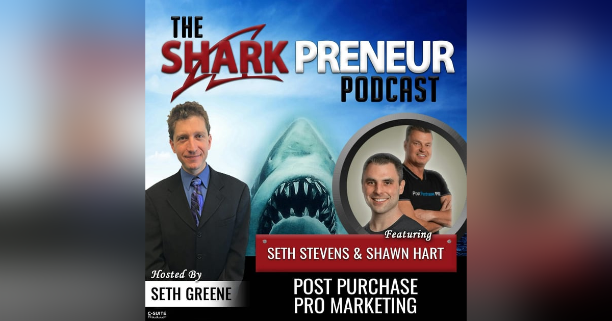 884: Post Purchase Pro Marketing with Seth Stevens and Shawn Hart 884: Post Purchase Pro Marketing with Seth Stevens and Shawn Hart