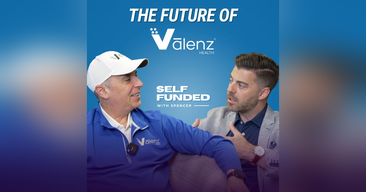 VālenzONE: A Deep Dive Into Optimized Healthcare | with Rob Gelb VālenzONE: A Deep Dive Into Optimized Healthcare | with Rob Gelb