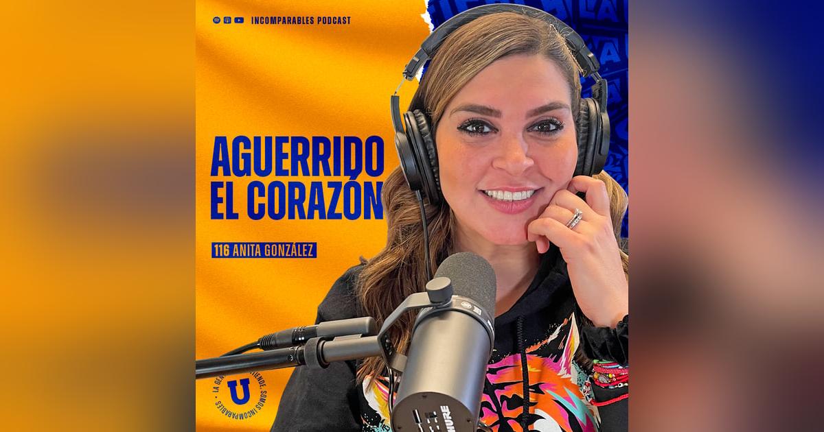 116 | Aguerrido el corazón | Anita González 116 | Aguerrido el corazón | Anita González