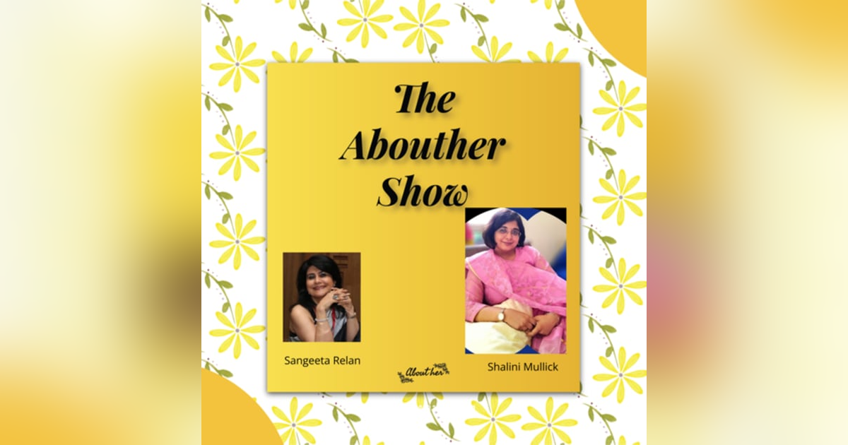 S1E12: How Did Dr. Shalini Mallick Forge Two Careers in Pursuit of Happiness and Purpose? S1E12: How Did Dr. Shalini Mallick Forge Two Careers in Pursuit of Happiness and Purpose?
