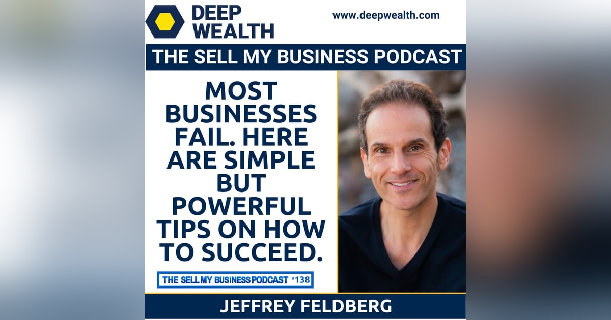 Most Businesses Fail. Here Are Simple But Powerful Tips On How To Succeed. (#138) Most Businesses Fail. Here Are Simple But Powerful Tips On How To Succeed. (#138)