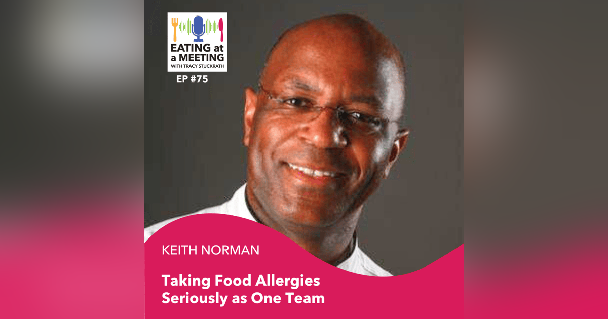 75: Taking Food Allergies Seriously as One Team 75: Taking Food Allergies Seriously as One Team