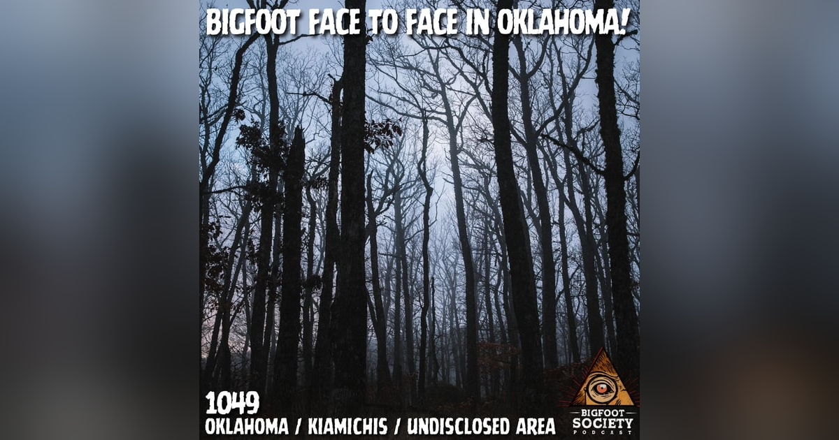 A Face in the Trees: Prolonged Bigfoot Activity in Southeast Oklahoma A Face in the Trees: Prolonged Bigfoot Activity in Southeast Oklahoma