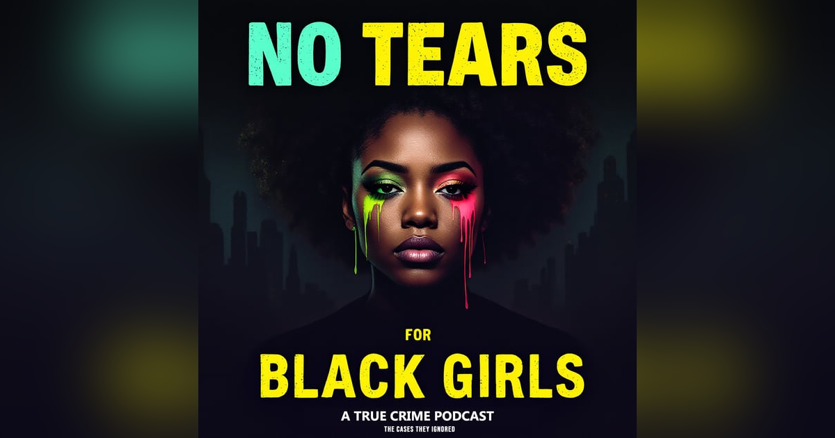 No Tears For Black Girls No Tears For Black Girls