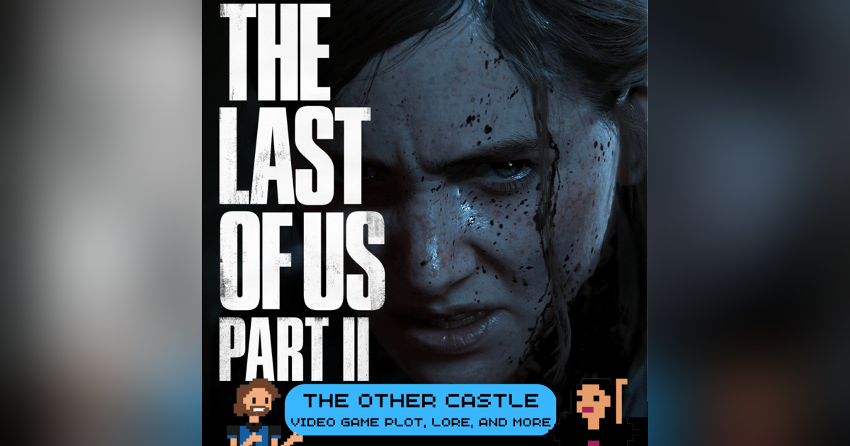 The Last of Us Part 2 The Last of Us Part 2