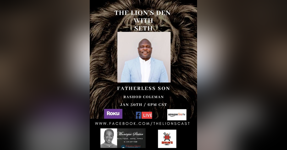 Fatherless Son with Rashod Coleman Fatherless Son with Rashod Coleman