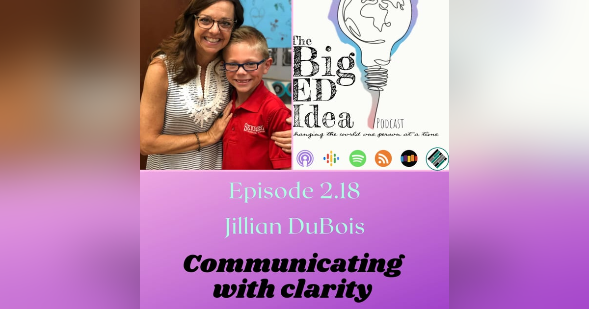 Episode 2.18 with Jillian DuBois: Communicating with Clarity Episode 2.18 with Jillian DuBois: Communicating with Clarity