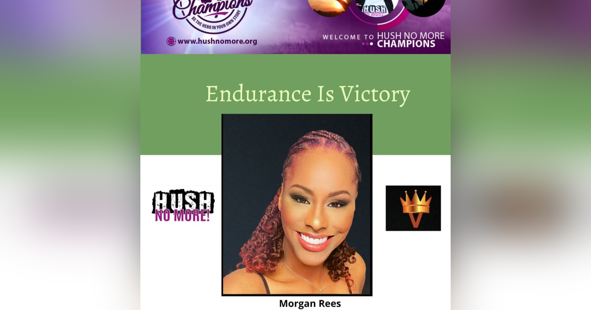 Endurance is Victory w/Morgan Rees Endurance is Victory w/Morgan Rees