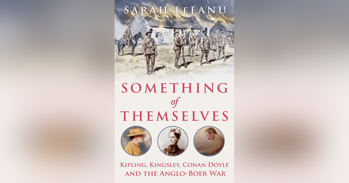 Kipling, Kingsley, and Conan Doyle - When Writers Go to War (with Sarah LeFanu) Kipling, Kingsley, and Conan Doyle - When Writers Go to War (with Sarah LeFanu)