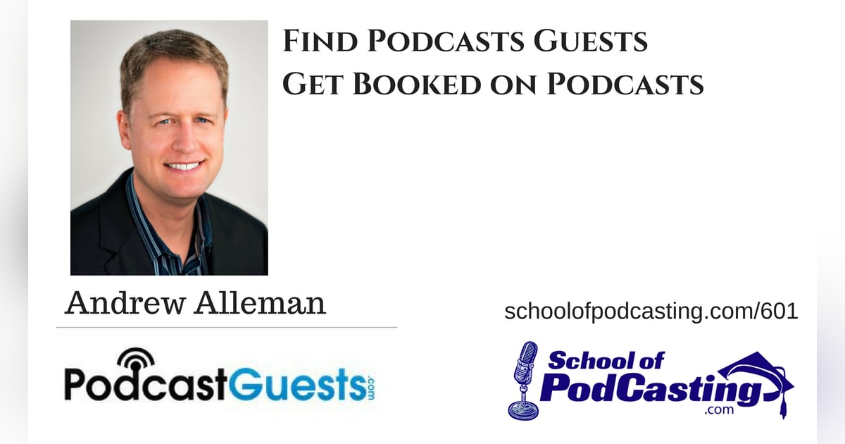 Be a Guest - Book a Guest: Andrew Alleman of Podcastguests.com Be a Guest - Book a Guest: Andrew Alleman of Podcastguests.com