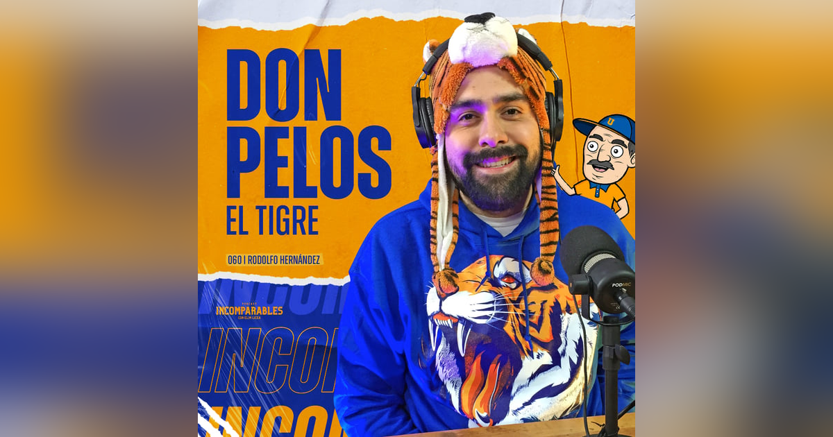 060 | Don Pelos, el Tigre | Rodolfo Hernández 060 | Don Pelos, el Tigre | Rodolfo Hernández