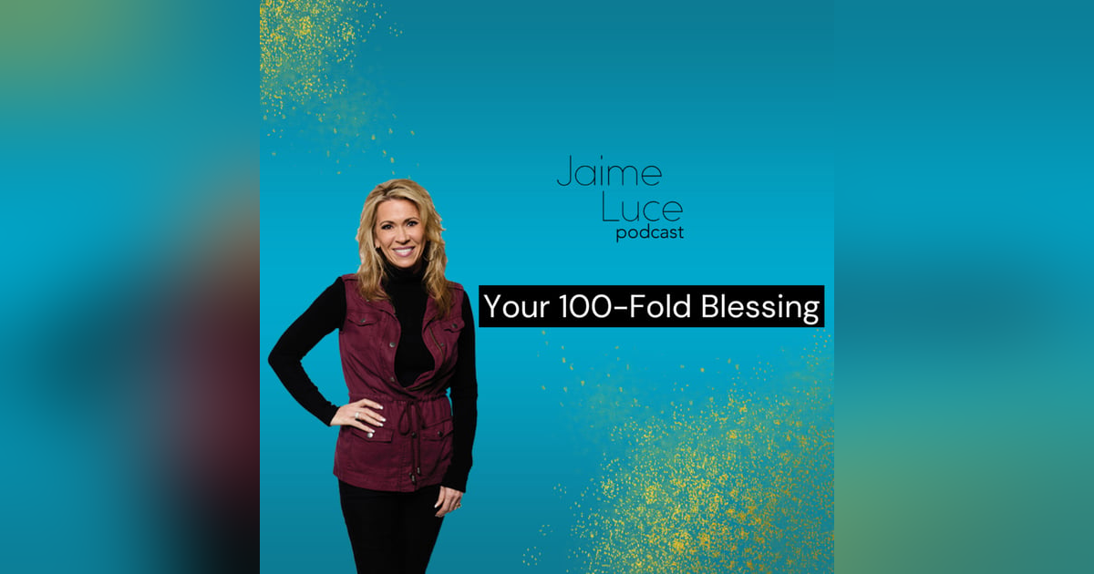Your 100-Fold Blessing Your 100-Fold Blessing