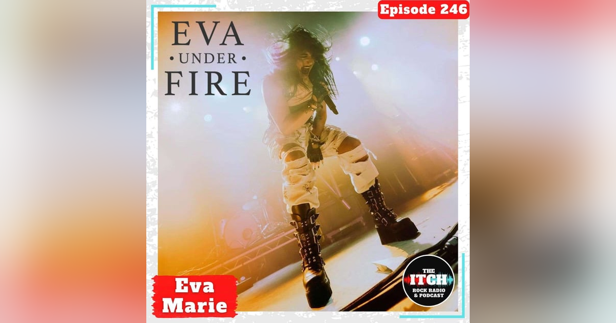 E246 New Year's Eva II with Eva Marie of Eva Under Fire E246 New Year's Eva II with Eva Marie of Eva Under Fire