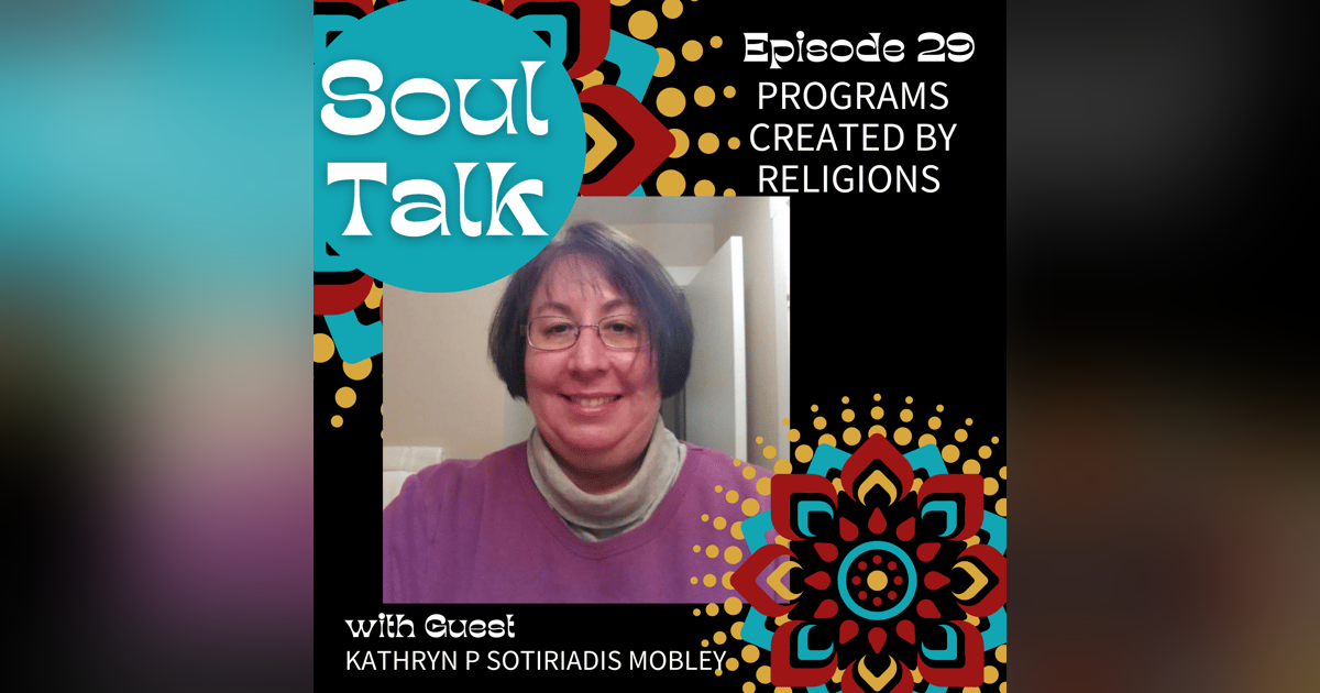 Programs Created by Religions - Kathryn P. Sotiriadis Mobley Programs Created by Religions - Kathryn P. Sotiriadis Mobley