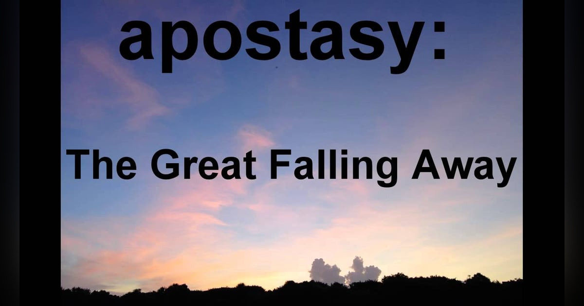 What is the Great Apostasy, WHO is the Man of Lawlessness and What HAS to Happen Before Jesus Returns? (Part 1) #LastDays #Endtimes #103 What is the Great Apostasy, WHO is the Man of Lawlessness and What HAS to Happen Before Jesus Returns? (Part 1) #LastDays #Endtimes #103