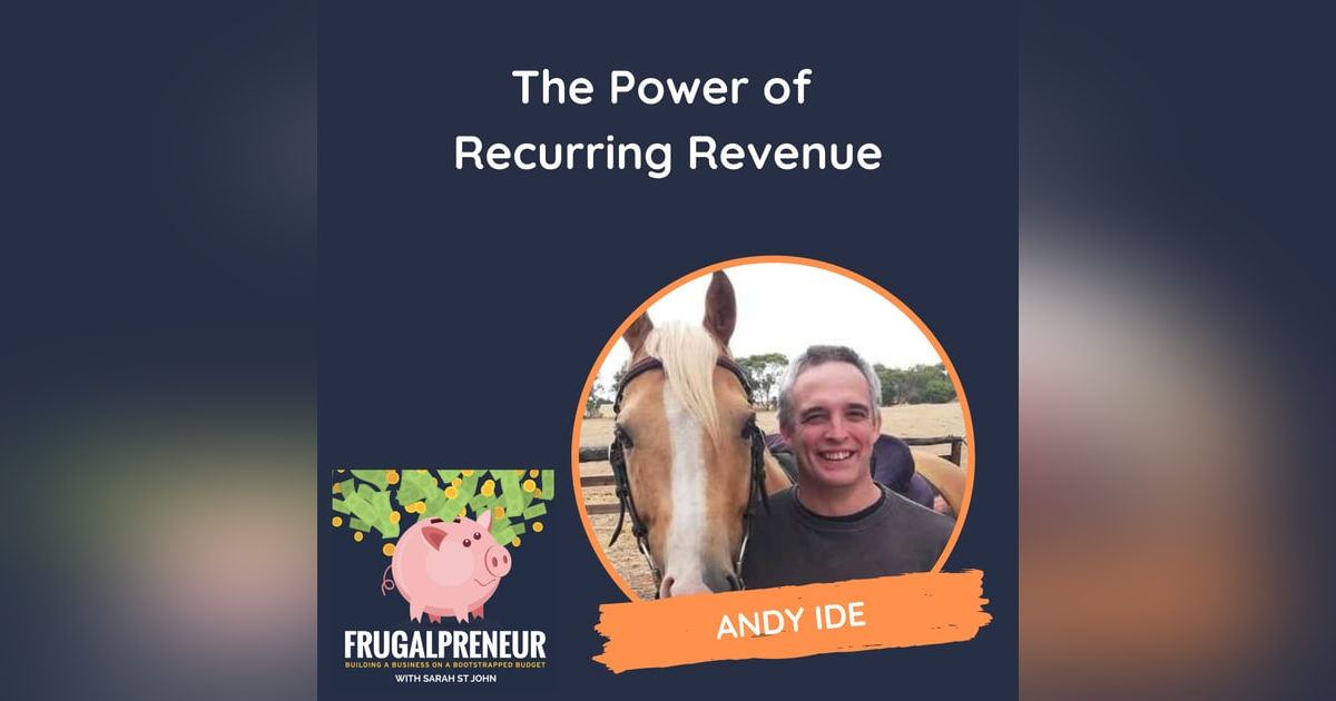 The Power of Recurring Revenue (with Andy Ide) The Power of Recurring Revenue (with Andy Ide)