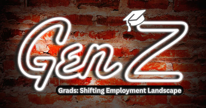 image for Gen Z Grads: Shifting Employment Landscape