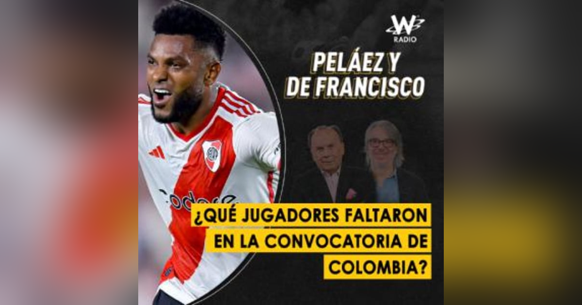 ¿Qué jugadores faltaron en la convocatoria de Colombia? ¿Qué jugadores faltaron en la convocatoria de Colombia?