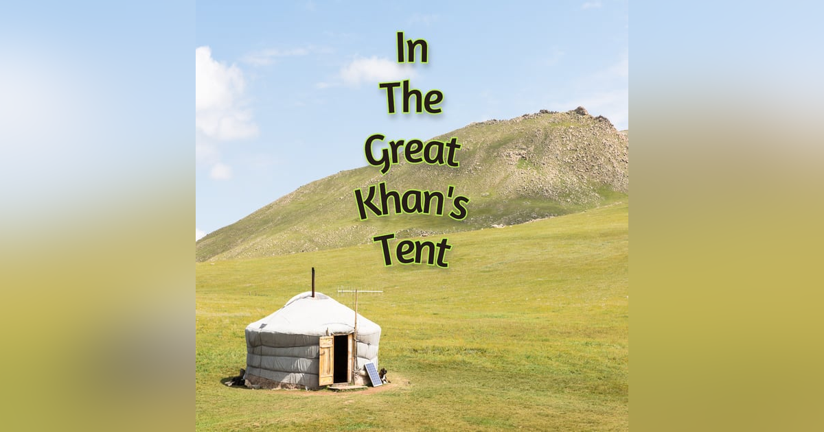 In The Great Khan’s Tent Reviewed In The Great Khan’s Tent Reviewed