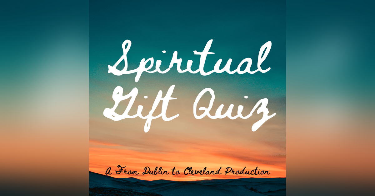 Spiritual Gift Quiz! Spiritual Gift Quiz!