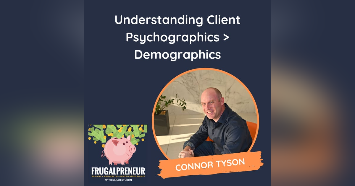 Understanding Client Psychographics > Demographics (with Connor Tyson) Understanding Client Psychographics > Demographics (with Connor Tyson)